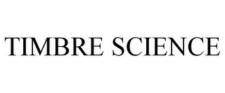 TIMBRE SCIENCE