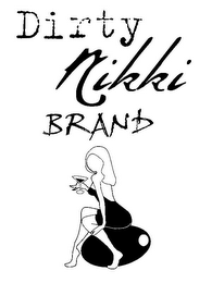 DIRTY NIKKI BRAND