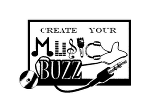 CREATE YOUR MUSIC BUZZ