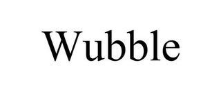 WUBBLE