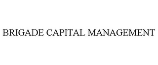 BRIGADE CAPITAL MANAGEMENT