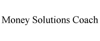 MONEY SOLUTIONS COACH