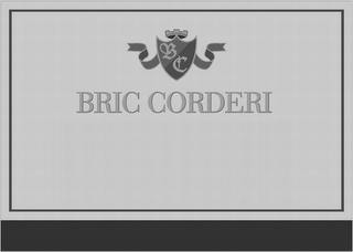 B C BRIC CORDERI