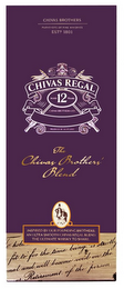 CHIVAS BROTHERS PURVEYORS OF FINE WHISKIES ESTD 1801 PRINCE OF WHISKIES CHIVAS REGAL AGED 12 YEARS CHIVAS BROTHERS LTD PRODUCE OF SCOTLAND THE CHIVAS BROTHERS' BLEND INSPIRED BY OUR FOUNDING BROTHERS: AN ULTRA SMOOTH CHIVAS REGAL BLEND. THE ULTIMATE WHISKY TO SHARE