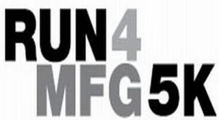 RUN 4 MFG 5K