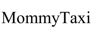 MOMMYTAXI