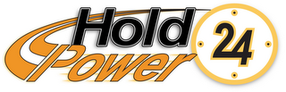 HOLD POWER 24