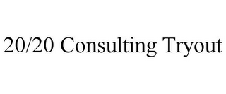 20/20 CONSULTING TRYOUT