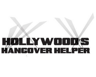 HOLLYWOOD'S HANGOVER HELPER