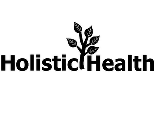 HOLISTIC HEALTH