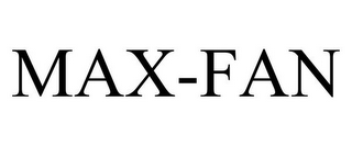 MAX-FAN
