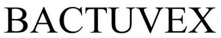 BACTUVEX