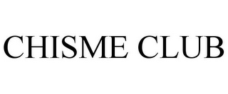 CHISME CLUB