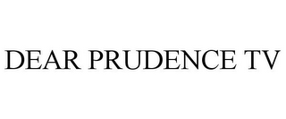 DEAR PRUDENCE TV