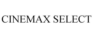 CINEMAX SELECT