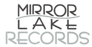 MIRROR LAKE RECORDS