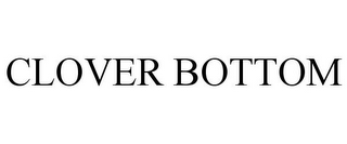 CLOVER BOTTOM