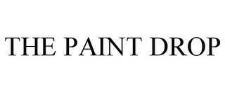 THE PAINT DROP