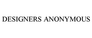 DESIGNERS ANONYMOUS