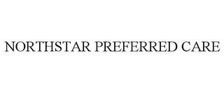 NORTHSTAR PREFERRED CARE