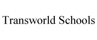 TRANSWORLD SCHOOLS