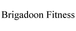 BRIGADOON FITNESS