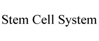 STEM CELL SYSTEM