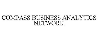 COMPASS BUSINESS ANALYTICS NETWORK