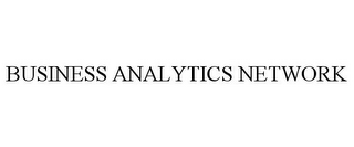 BUSINESS ANALYTICS NETWORK