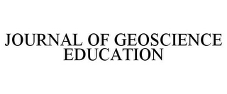 JOURNAL OF GEOSCIENCE EDUCATION