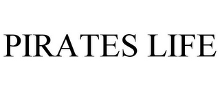PIRATES LIFE