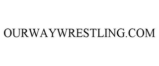 OURWAYWRESTLING.COM