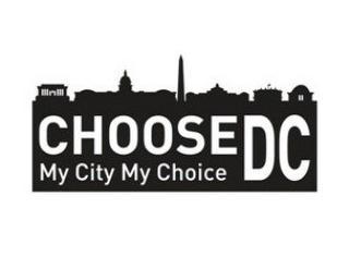 CHOOSEDC MY CITY MY CHOICE