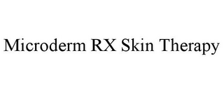 MICRODERM RX SKIN THERAPY