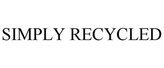 SIMPLY RECYCLED