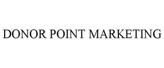 DONOR POINT MARKETING