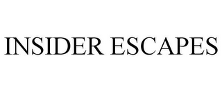 INSIDER ESCAPES