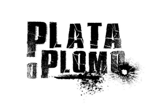 PLATA O PLOMO
