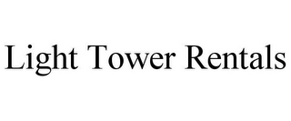 LIGHT TOWER RENTALS