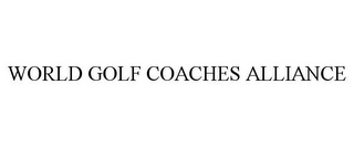 WORLD GOLF COACHES ALLIANCE