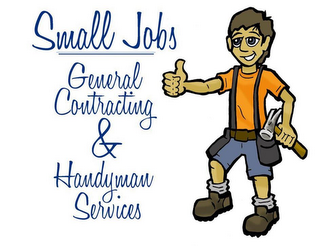 SMALL JOBS GENERAL CONTRACTING & HANDYMAN SERVICES