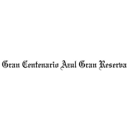 GRAN CENTENARIO AZUL GRAN RESERVA