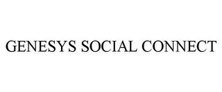 GENESYS SOCIAL CONNECT