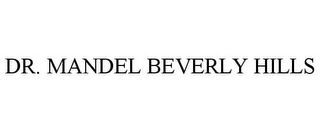 DR. MANDEL BEVERLY HILLS