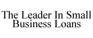 THE LEADER IN SMALL BUSINESS LOANS