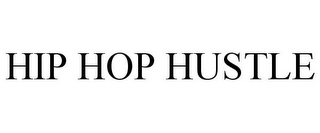 HIP HOP HUSTLE