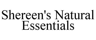 SHEREEN'S NATURAL ESSENTIALS