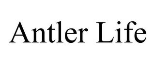 ANTLER LIFE