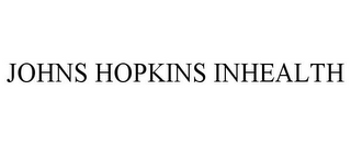 JOHNS HOPKINS INHEALTH