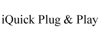 IQUICK PLUG & PLAY